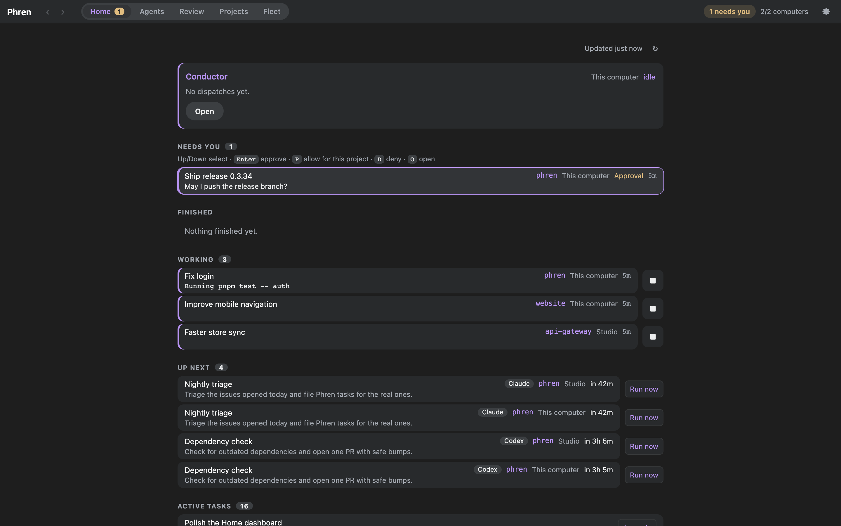Phren desktop's Home: the conductor, what needs you, working agents and what runs next